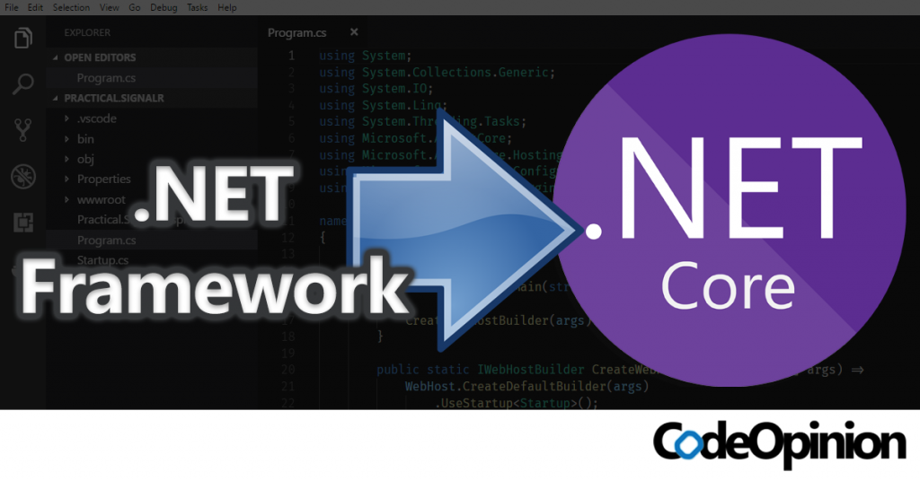 Migrating from .NET Framework to .NET Core